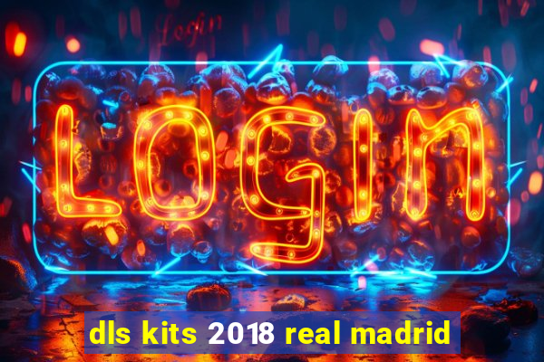 dls kits 2018 real madrid